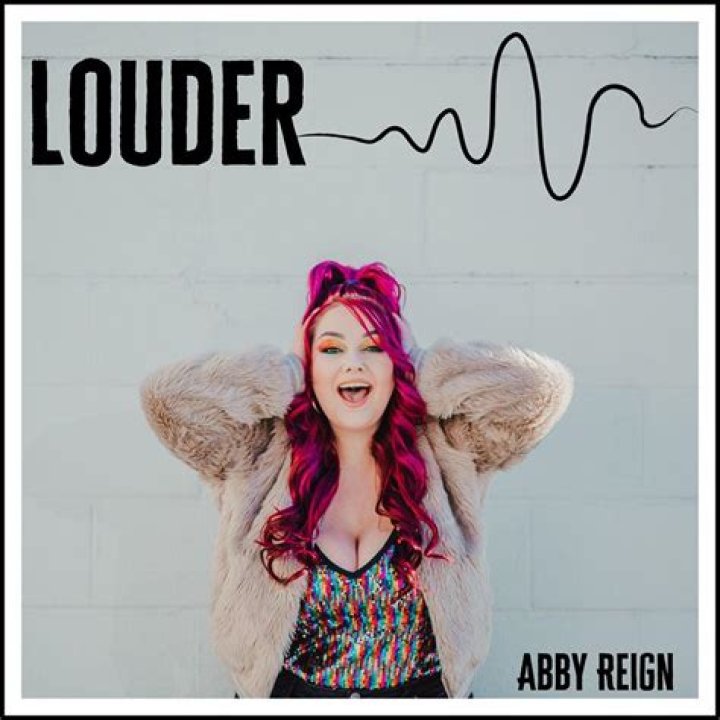 Abby Reign Shares 'Louder' Music Video