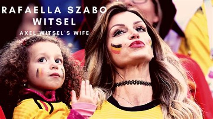 Axel Witsel's wife Rafaella Szabo Witsel Biography: Age, Children, Nationality, Net Worth, Height, Instagram
