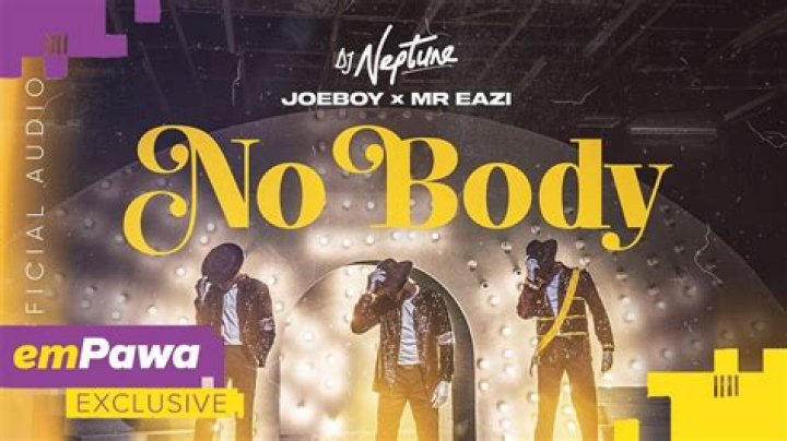 DJ Neptune - Nobody Lyrics (feat. Joeboy & Mr Eazi)