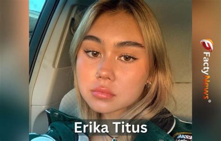 Erika Titus- Wiki, Biography, Age, Height, Net Worth, Boyfriend