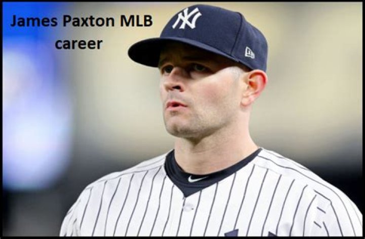 Fame | James Paxton net worth and salary income estimation Apr, 2024