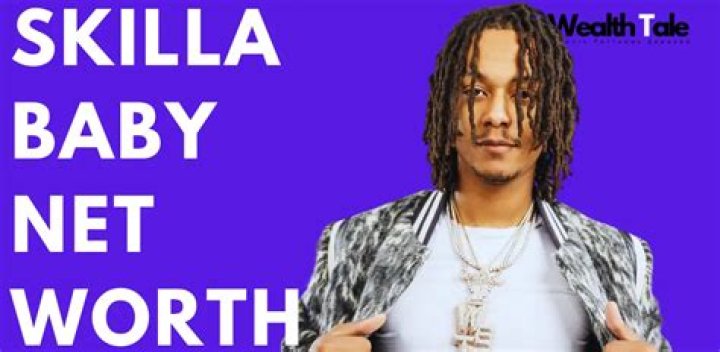 Fame | Skilla Baby net worth and salary income estimation Jan, 2024