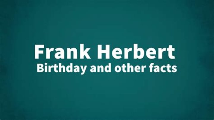 Frank Herbert Net Worth, Age, Height, Bio, Birthday, Wiki!