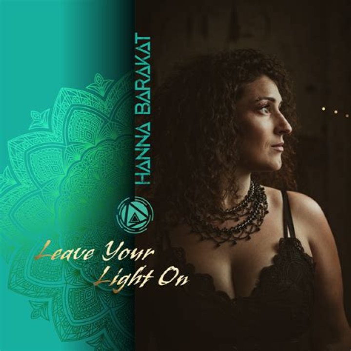 Hanna Barakat Releases Single, "Leave Your Light On"