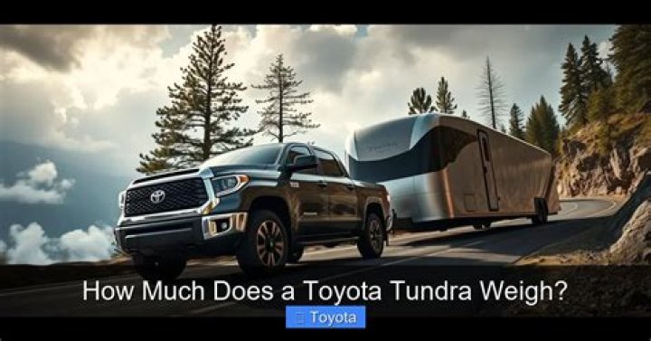 How much does a toyota tundra weigh