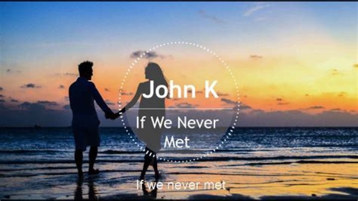 John K Releases New Music Video For Hit Song 'If We Never Met'