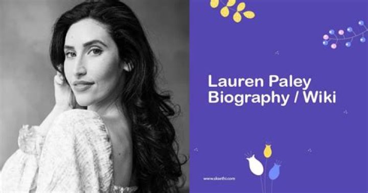 Lauren Paley Net Worth, Age, Height, Bio, Birthday, Wiki!