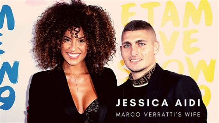Marco Verratti's wife Jessica Aidi Biography: Height, Wikipedia, Age, Net Worth, Parents, Origine, Boyfriend