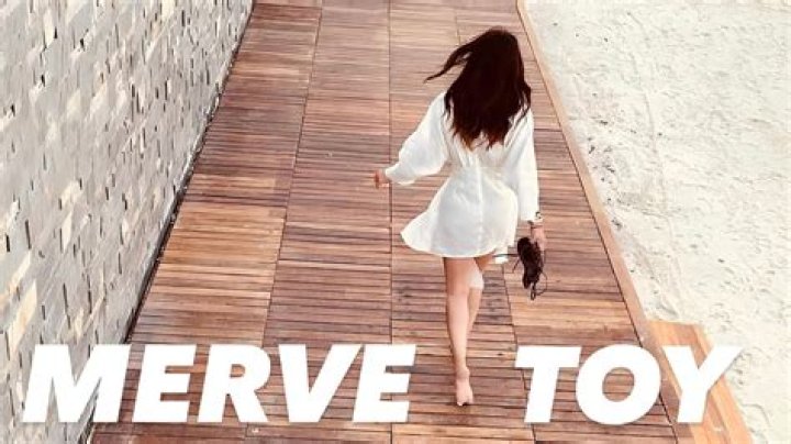 Merve Toy’s Boyfriend: Who is Merve Toy Dating?