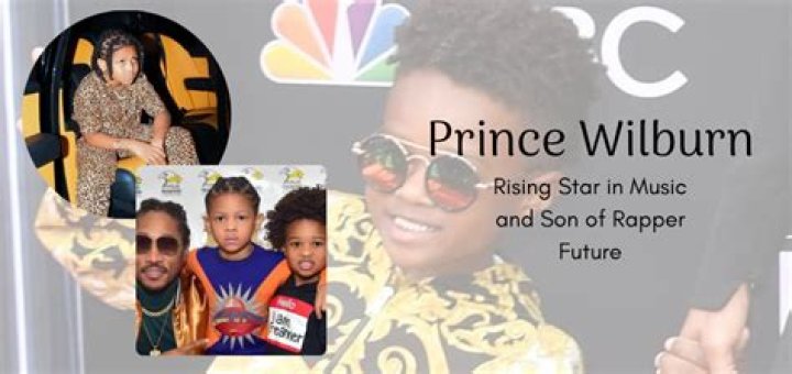 Prince Wilburn Biography, Age, Girlfriend, Parents, Siblings, Net worth, Future’s Son?
