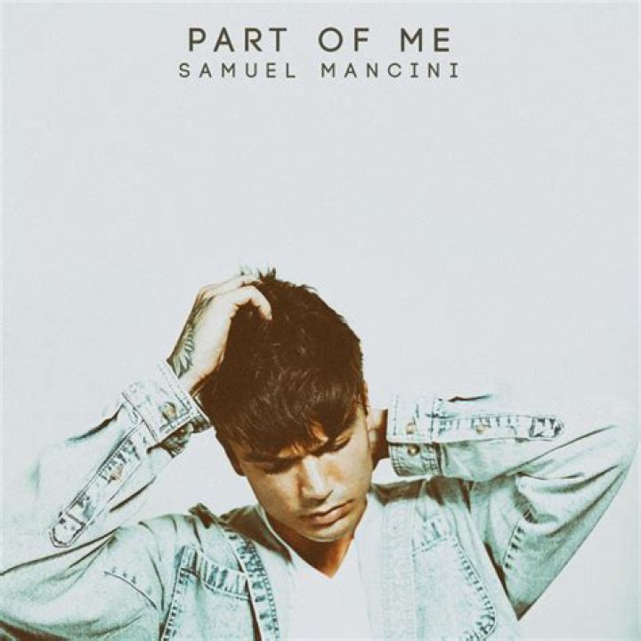 Samuel Mancini Announces New Single 'Part Of Me'