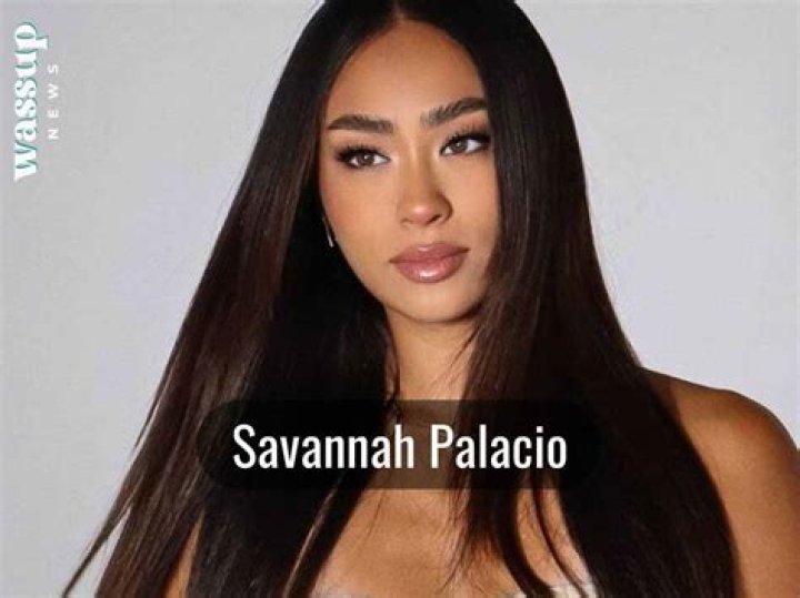 Savannah Palacio- Wiki, Age, Height, Net Worth, Boyfriend, Ethnicity