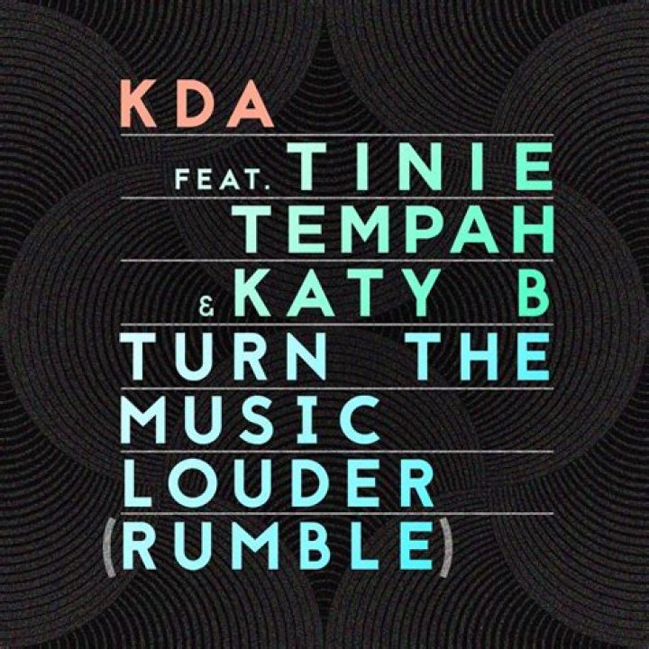 SINGLE REVIEW: KDA FT Tinie Tempah & Katy B 'Turn The Music Louder' (Rumble)