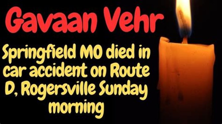 Springfield MO | Gavaan Vehr Accident Linked To Death Cause