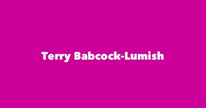 Terry Babcock-Lumish - Net Worth, Age, Height, Birthday, Bio, Wiki!