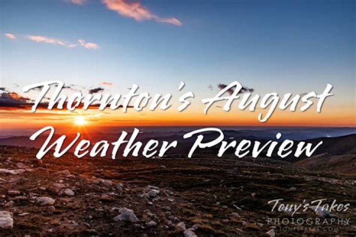 Understanding Thornton Weather: A Comprehensive Guide