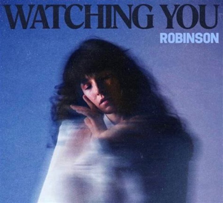 Track by Track: Robinson stories heartbreak on 'Watching You'