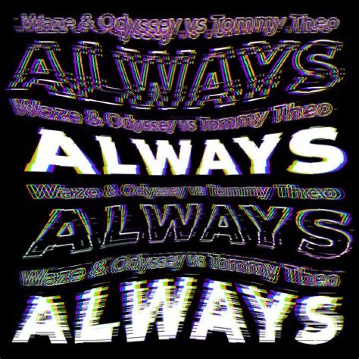 Waze and Odyssey and Tommy Theo have teamed up on Always