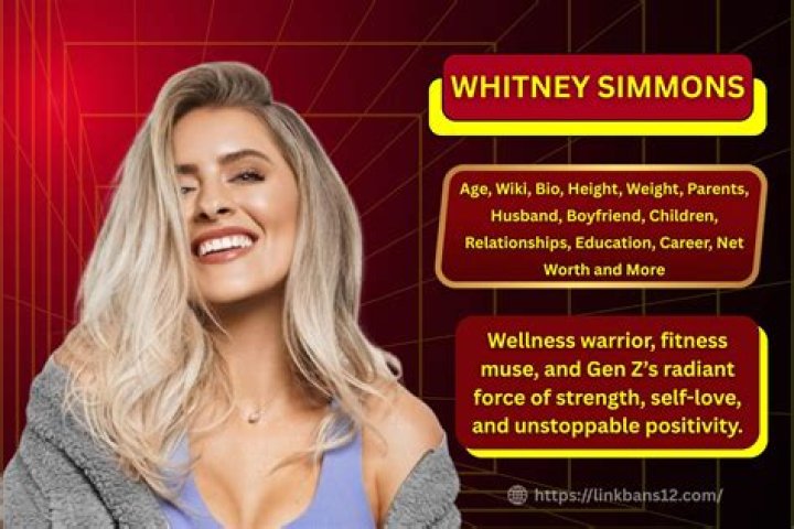Whitney Simmons- Age, Boyfriend, Height, Net Worth, Career, Nationality