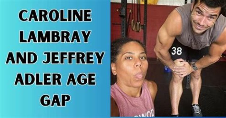 Who Is Caroline Lambray, Jeffrey Adler Wife To Be? Wikipedia And Age Gap